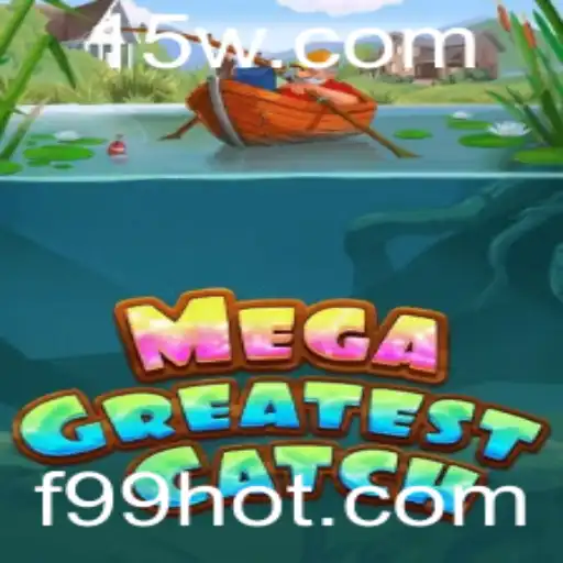 Tudo o que você precisa saber sobre MegaGreatestCatch